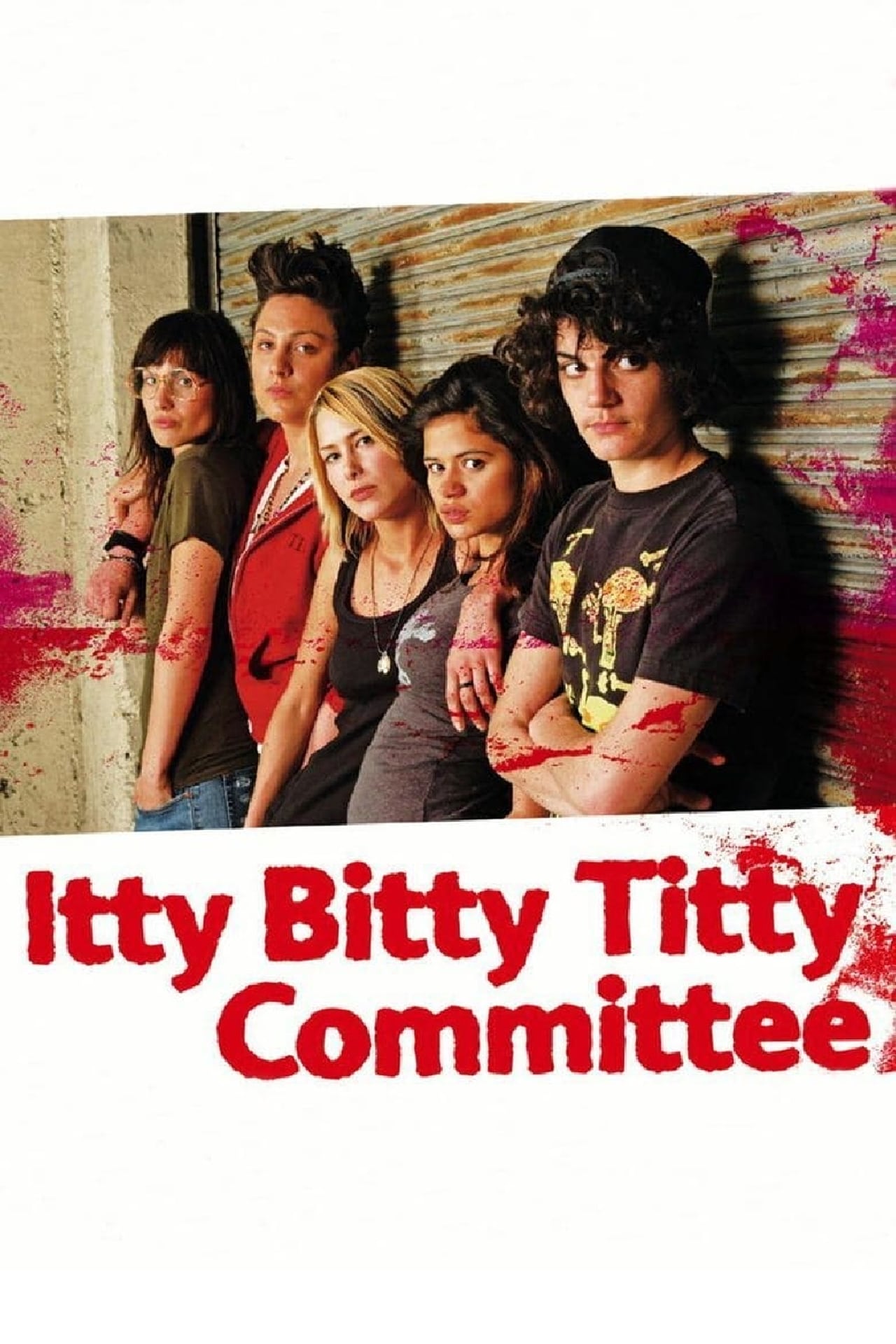 Películas Itty Bitty Titty Committee