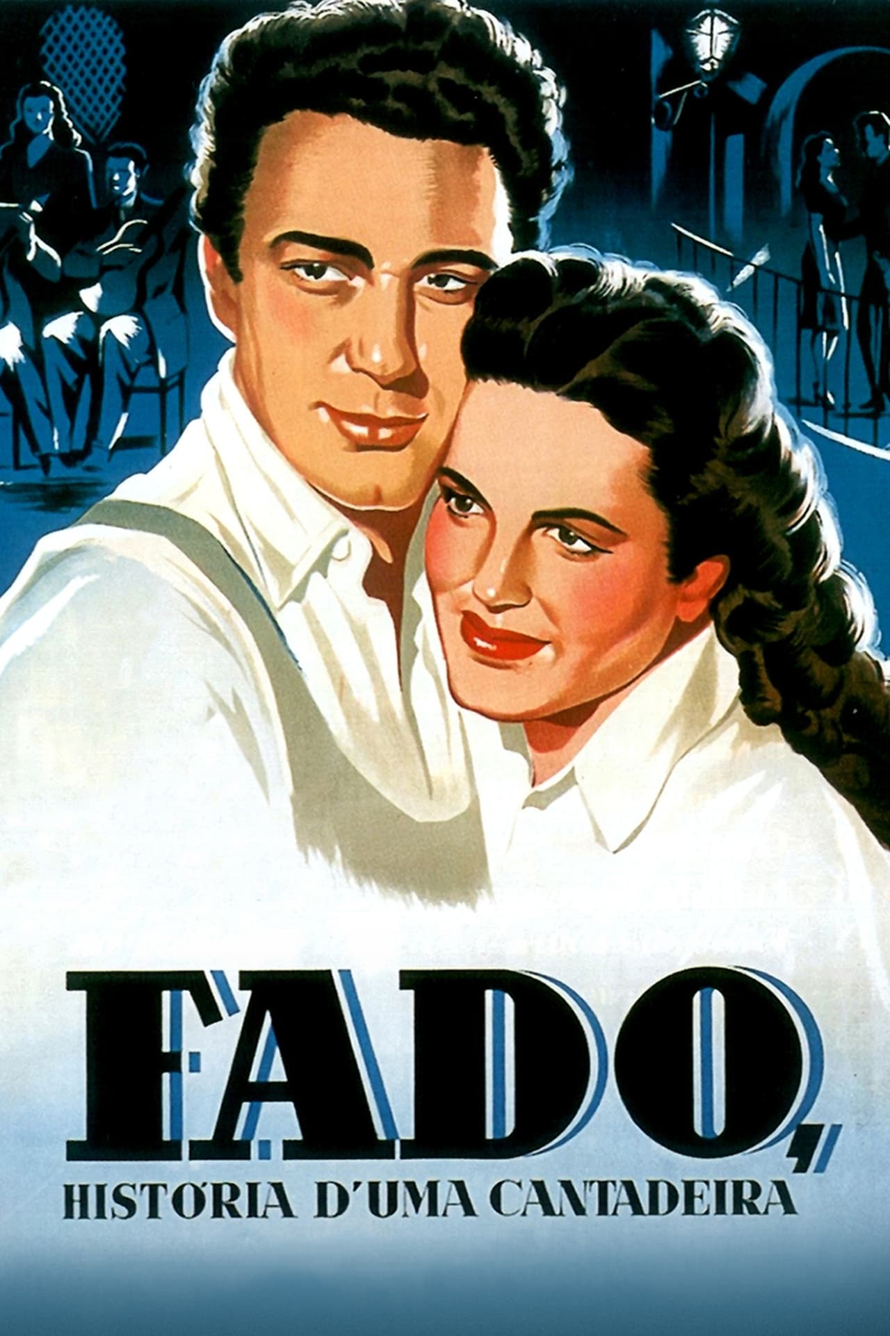 Película Fado, História d'uma Cantadeira