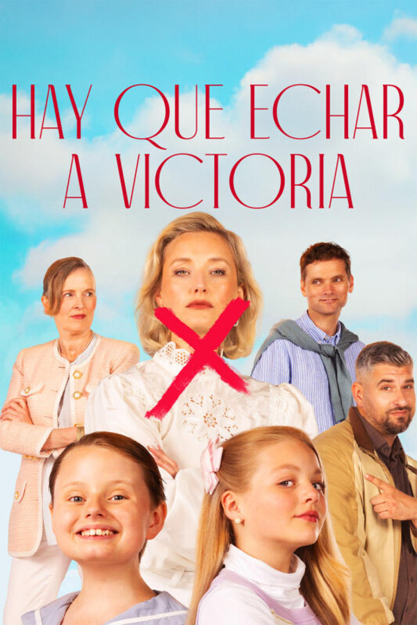 Película Hay que echar a Victoria