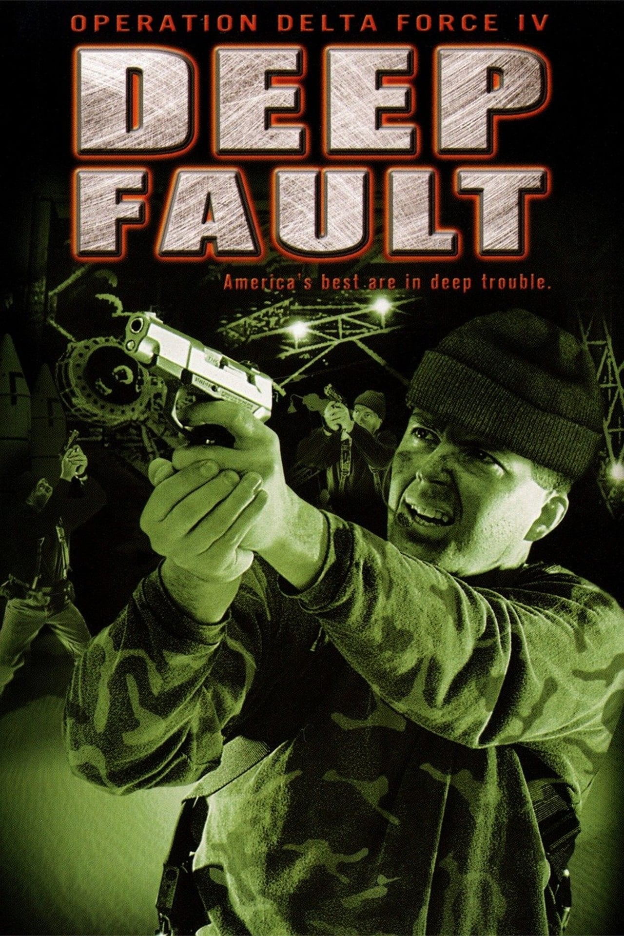 Movie Operation Delta Force 4: Deep Fault