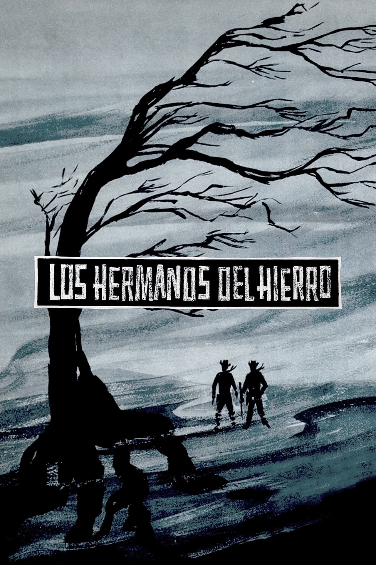 Película Los hermanos Del Hierro
