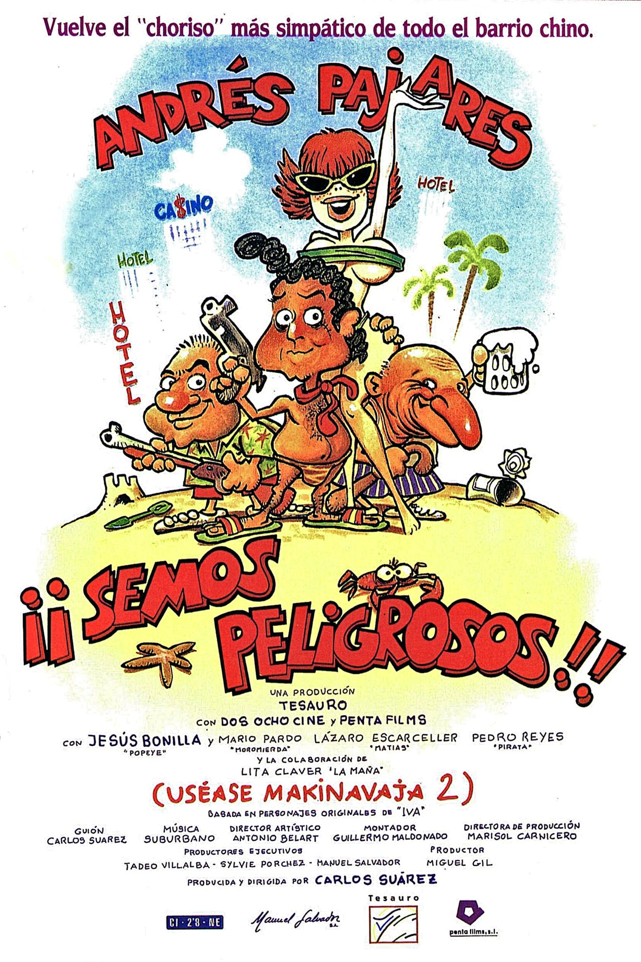 Movie ¡Semos peligrosos! (Uséase Makinavaja 2)