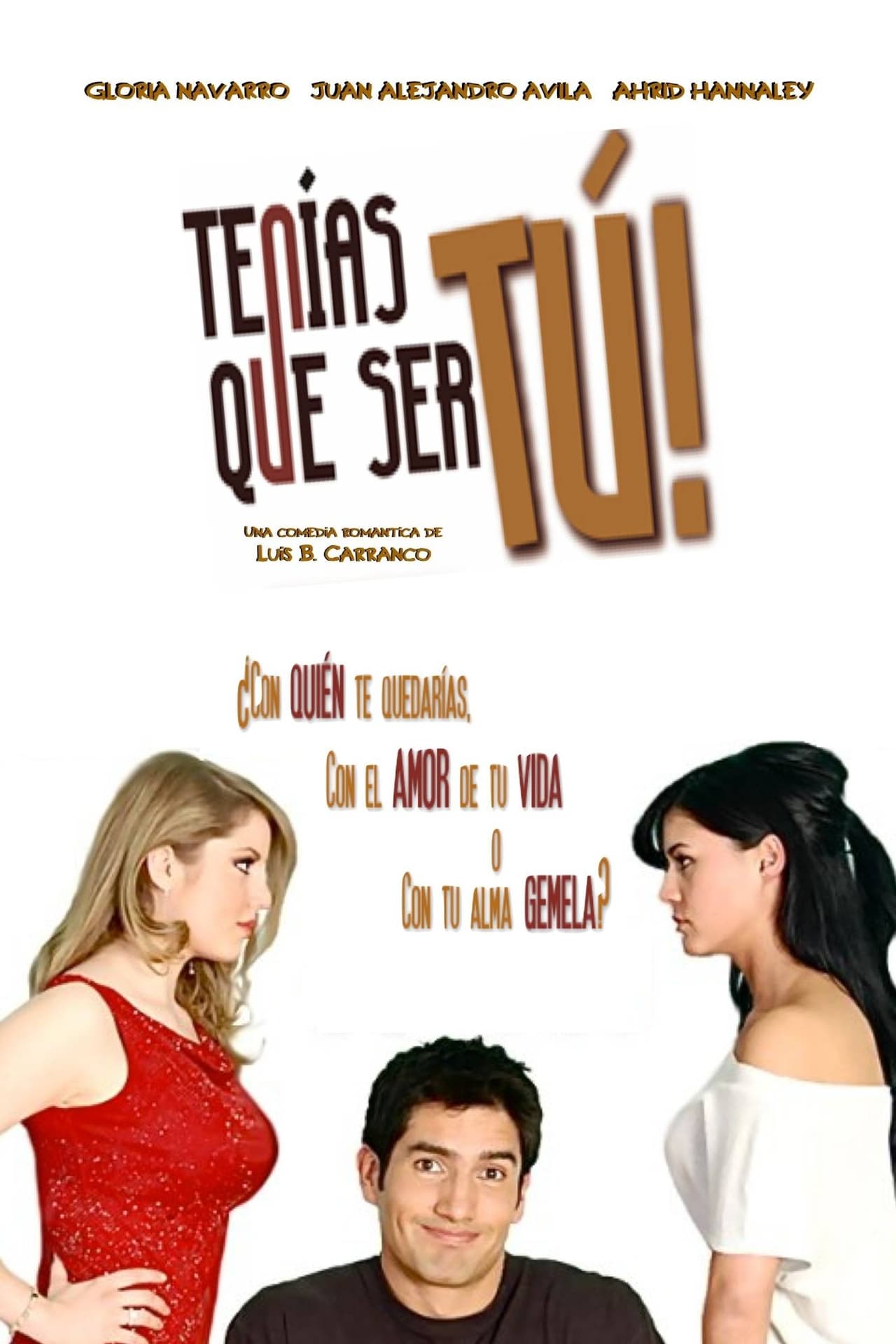 Movie Tenías que ser tú