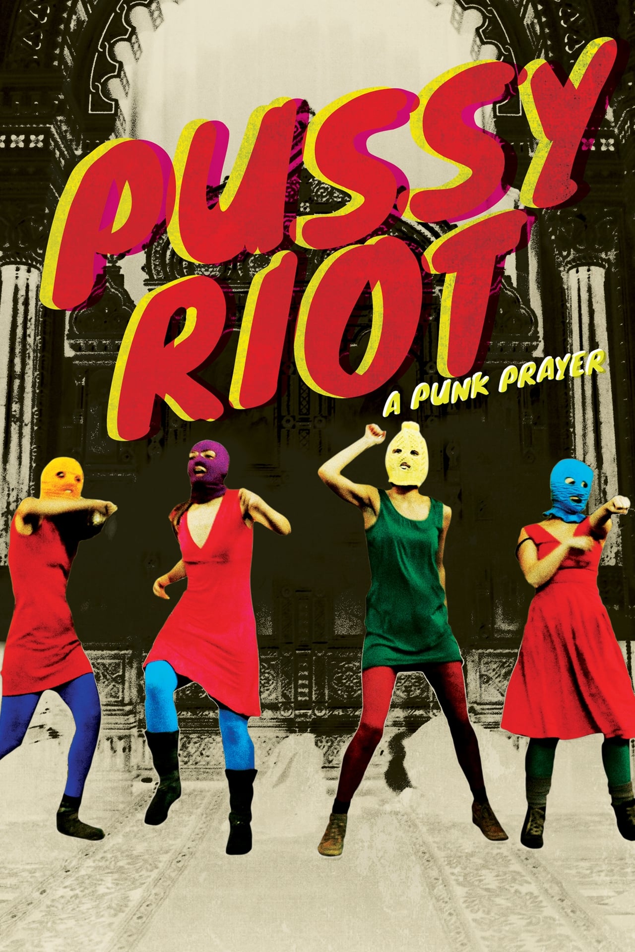 Movie Pussy Riot: Una plegaria punk