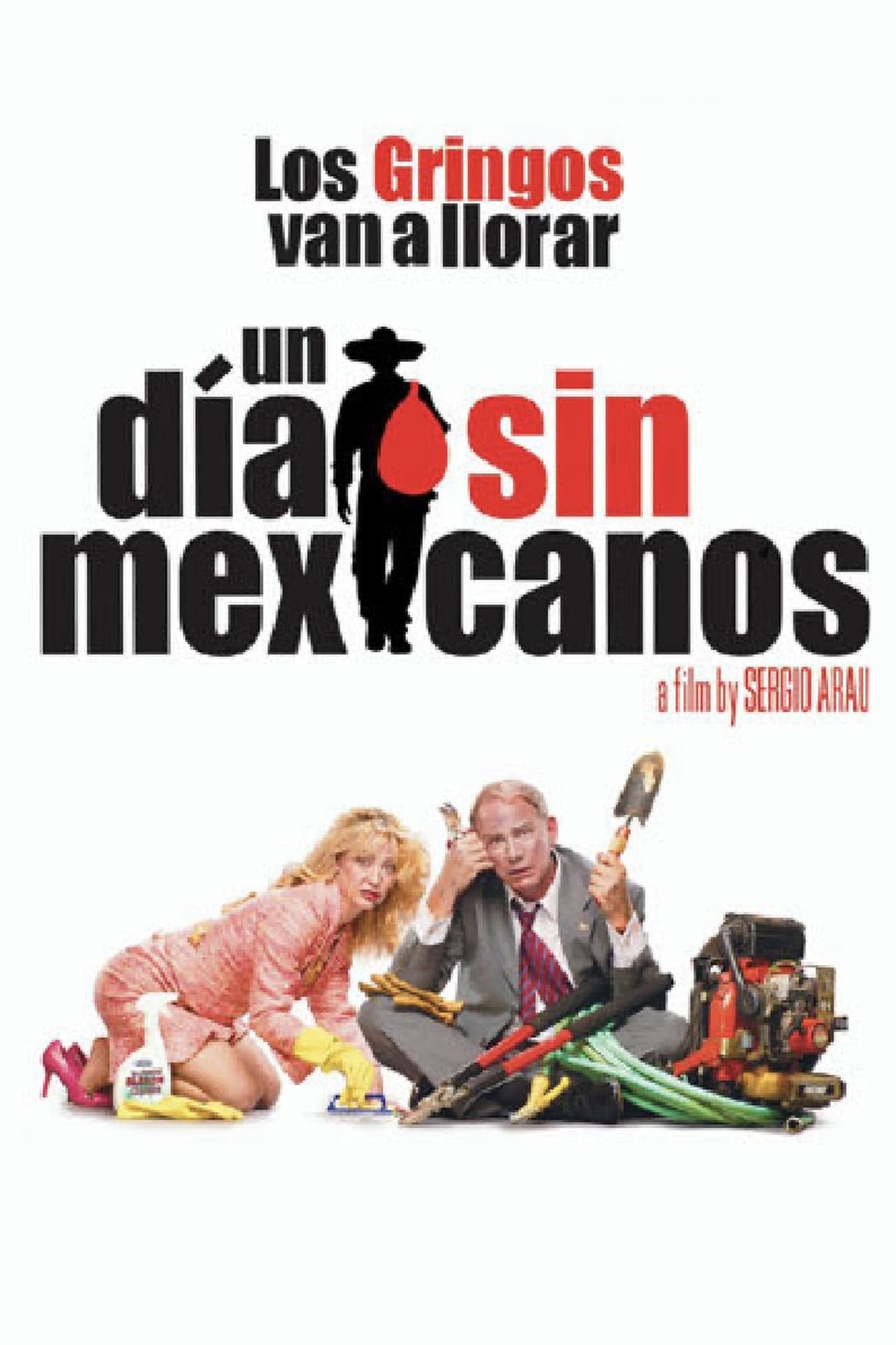 Movie Un Día Sin Mexicanos