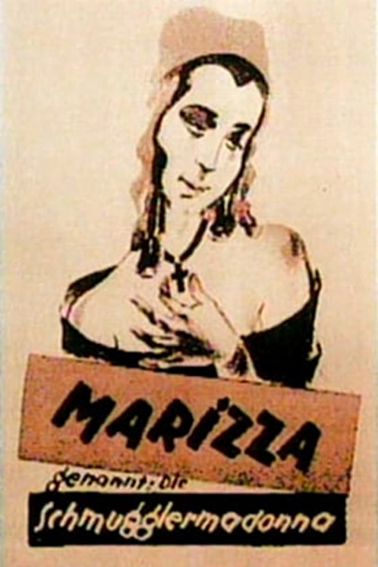 Películas Marizza, genannt die Schmuggler-Madonna