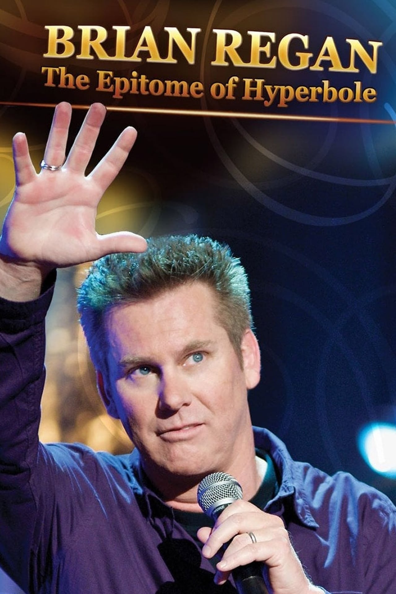 Movie Brian Regan: The Epitome of Hyperbole