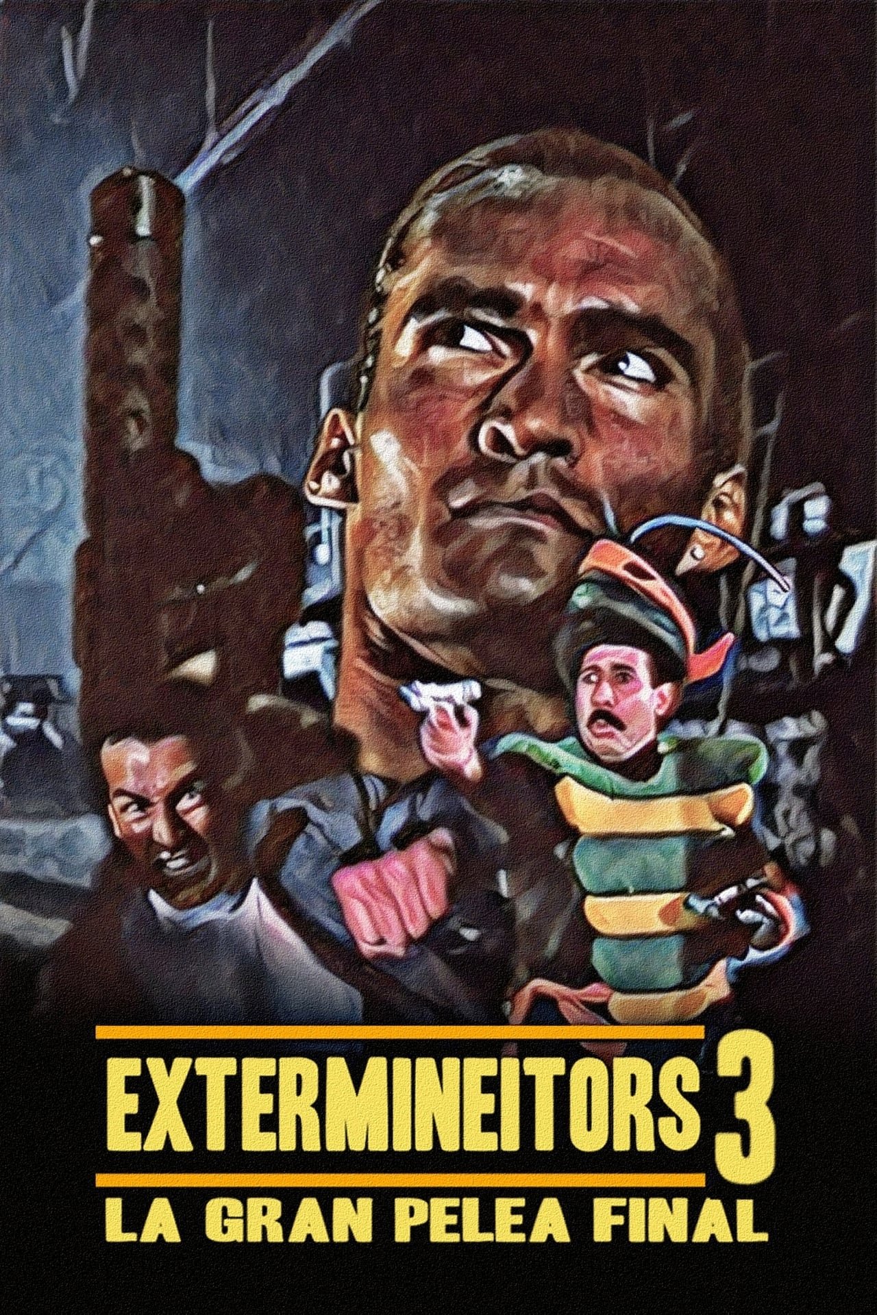 Películas Extermineitors III: La gran pelea final