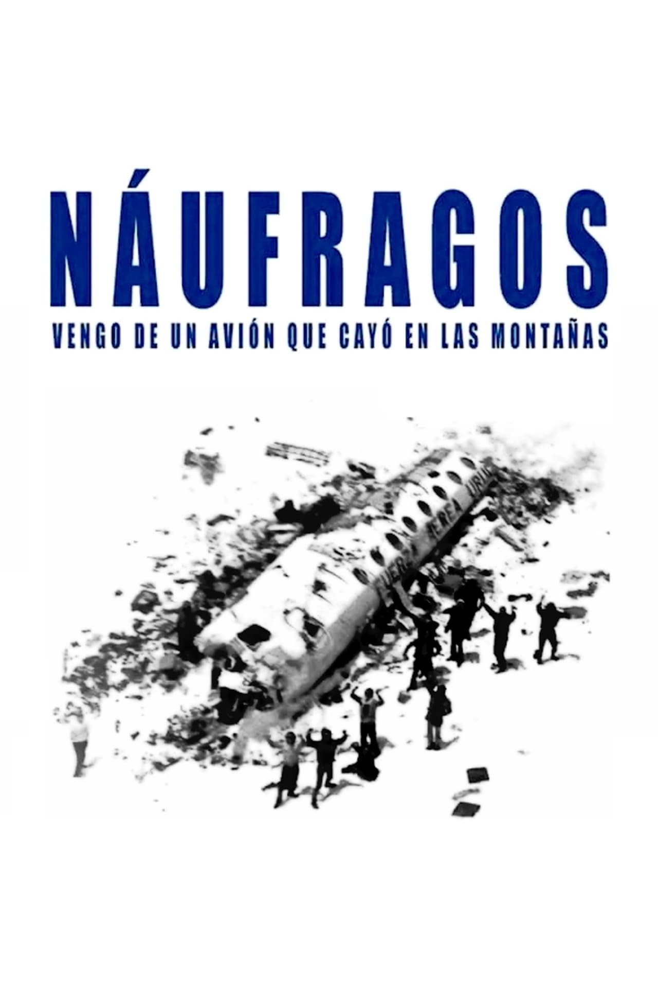 Película Náufragos: vengo de un avión que cayó en las montañas