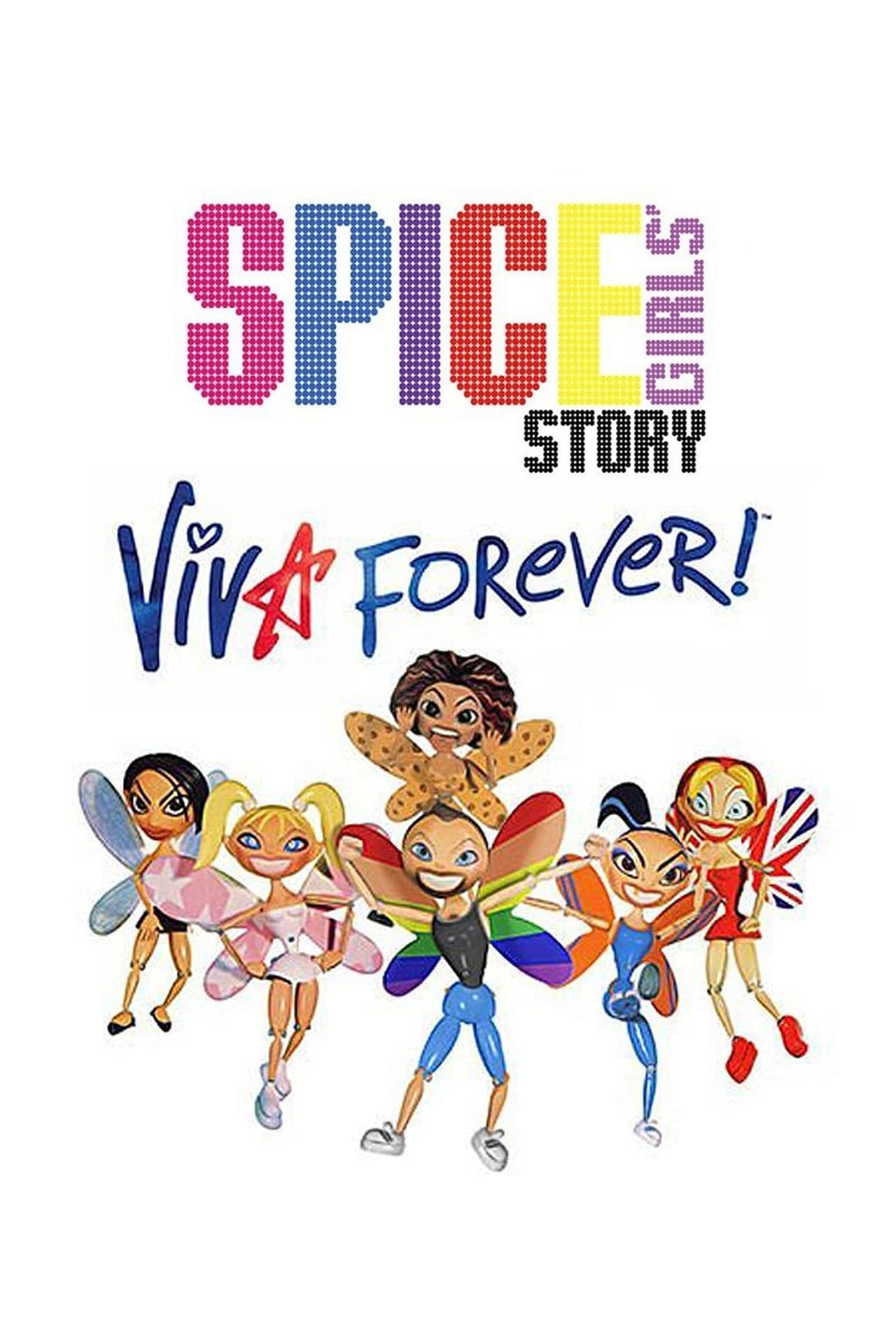 Movie The Spice Girls Story: Viva Forever!