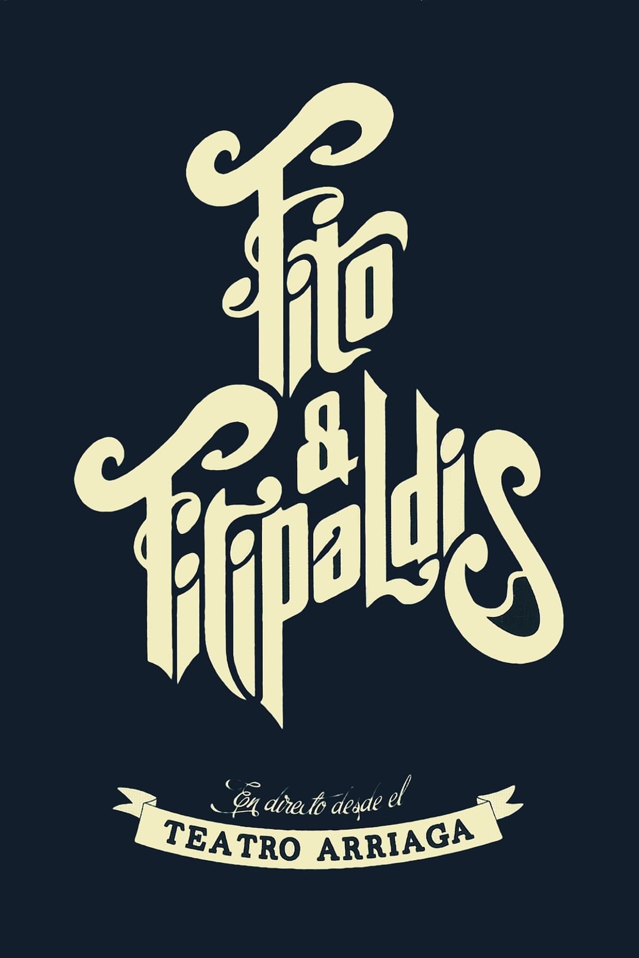 Movie Fito & Fitipaldis - En directo desde el Teatro Arriaga