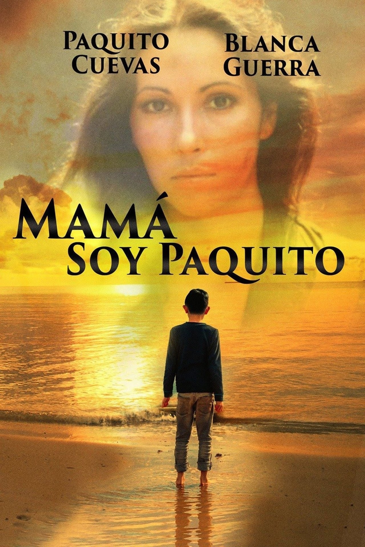 Movie Mamá, soy Paquito