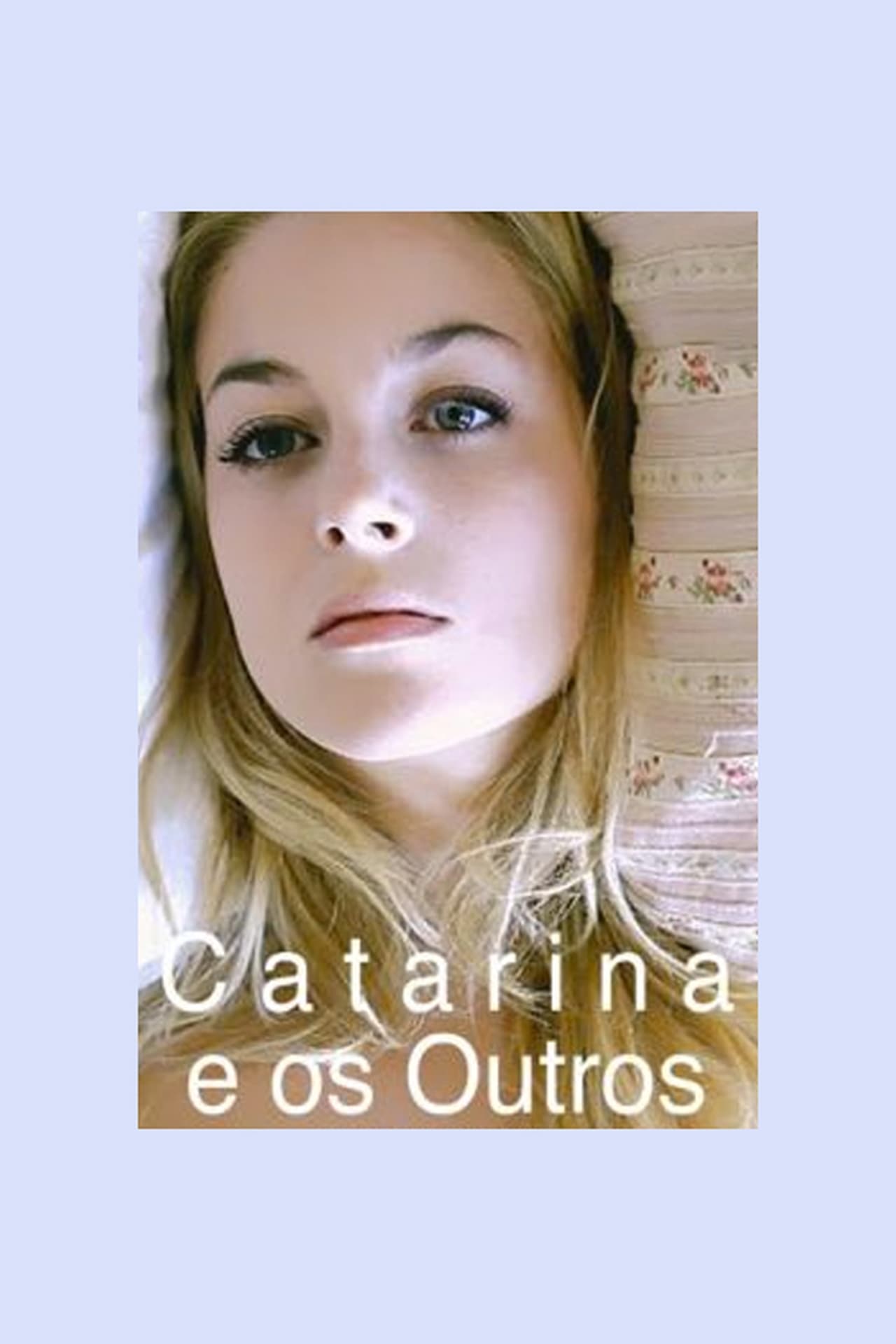 Película Catarina e os Outros