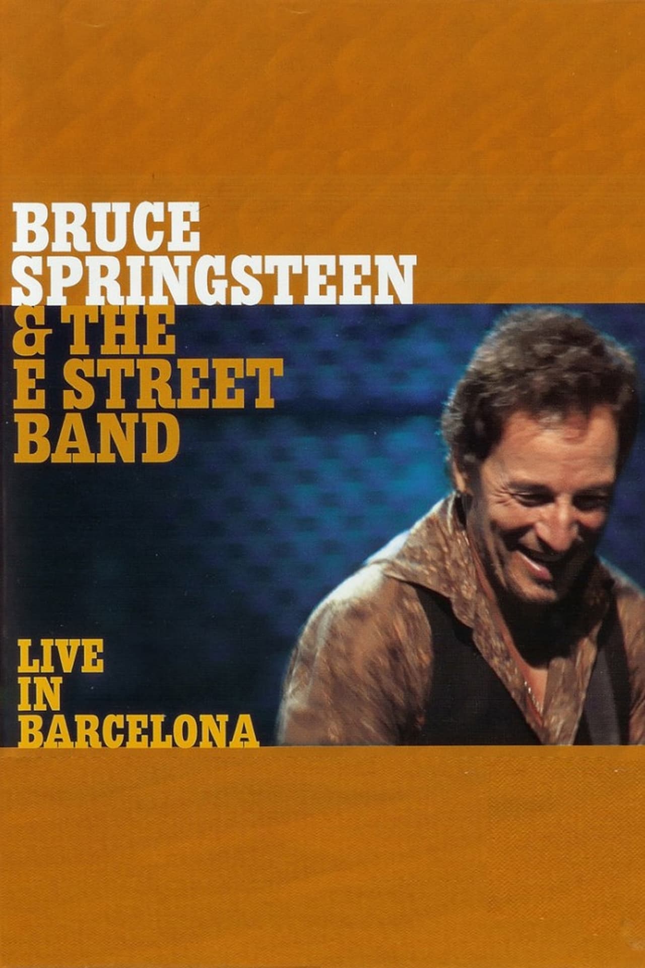 Movies Bruce Springsteen & the E Street Band: Live in Barcelona