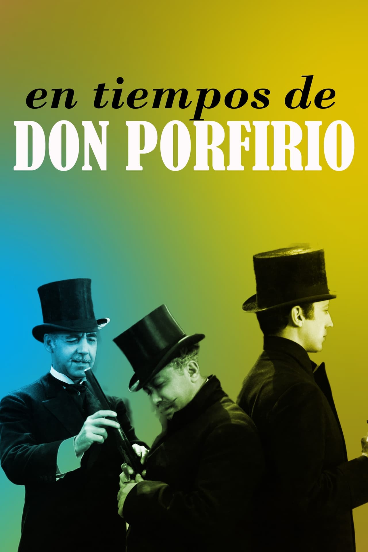 Movie En los tiempos de Don Porfirio