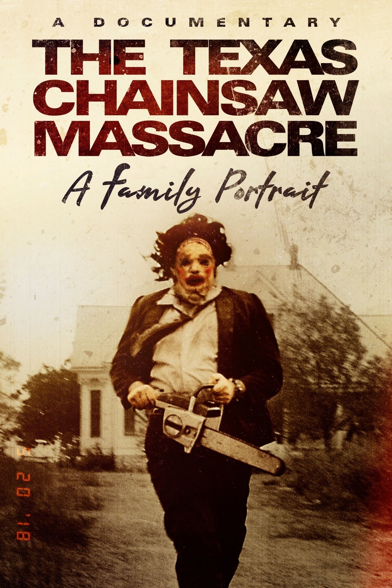 Movies The Texas Chainsaw Massacre: A Family Portrait