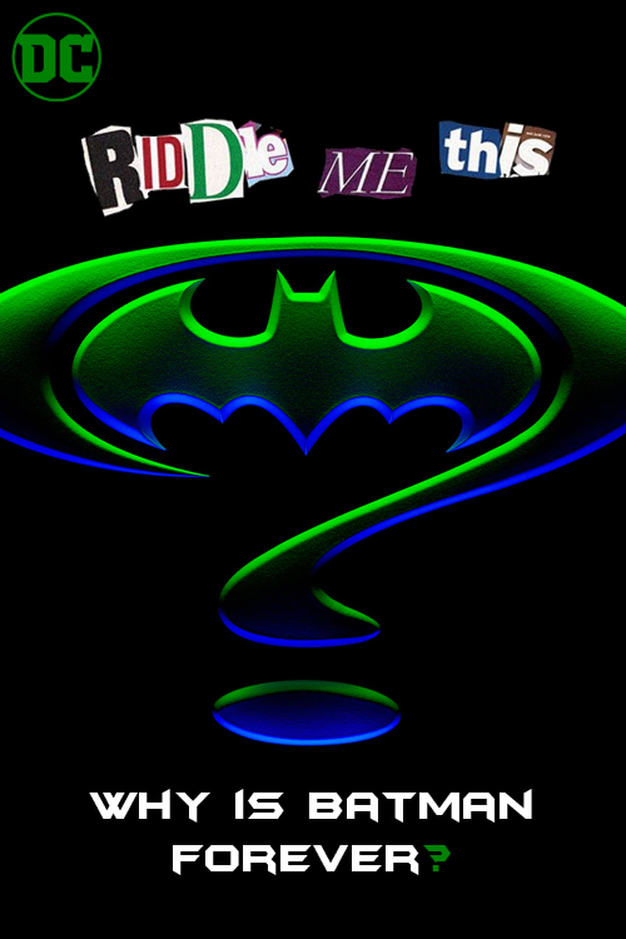 Películas Riddle Me This: Why Is Batman Forever?