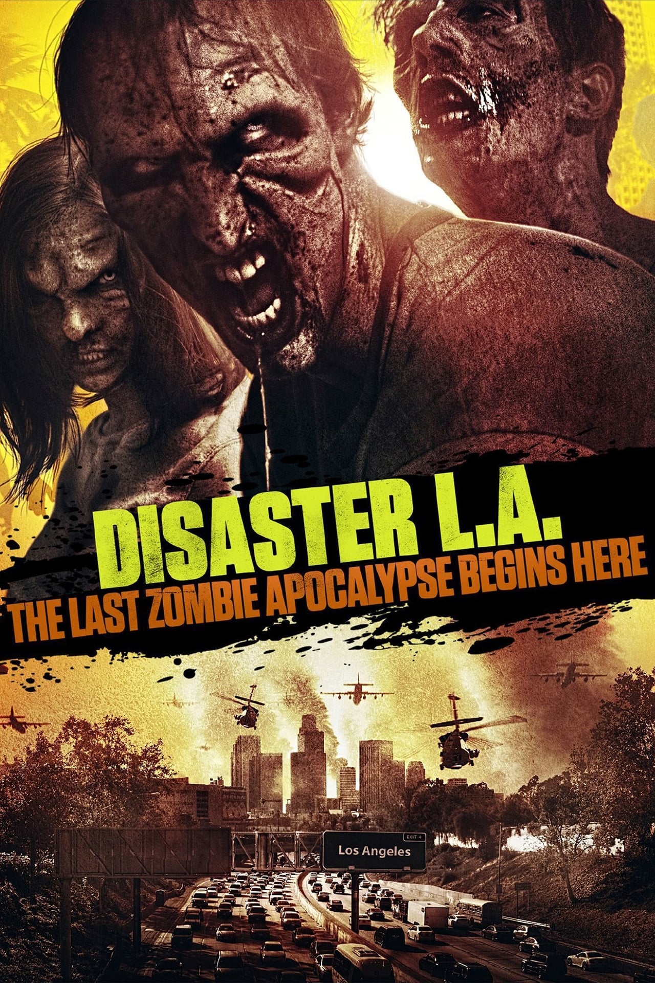 Movies Disaster L.A.: The Last Zombie Apocalypse Begins Here