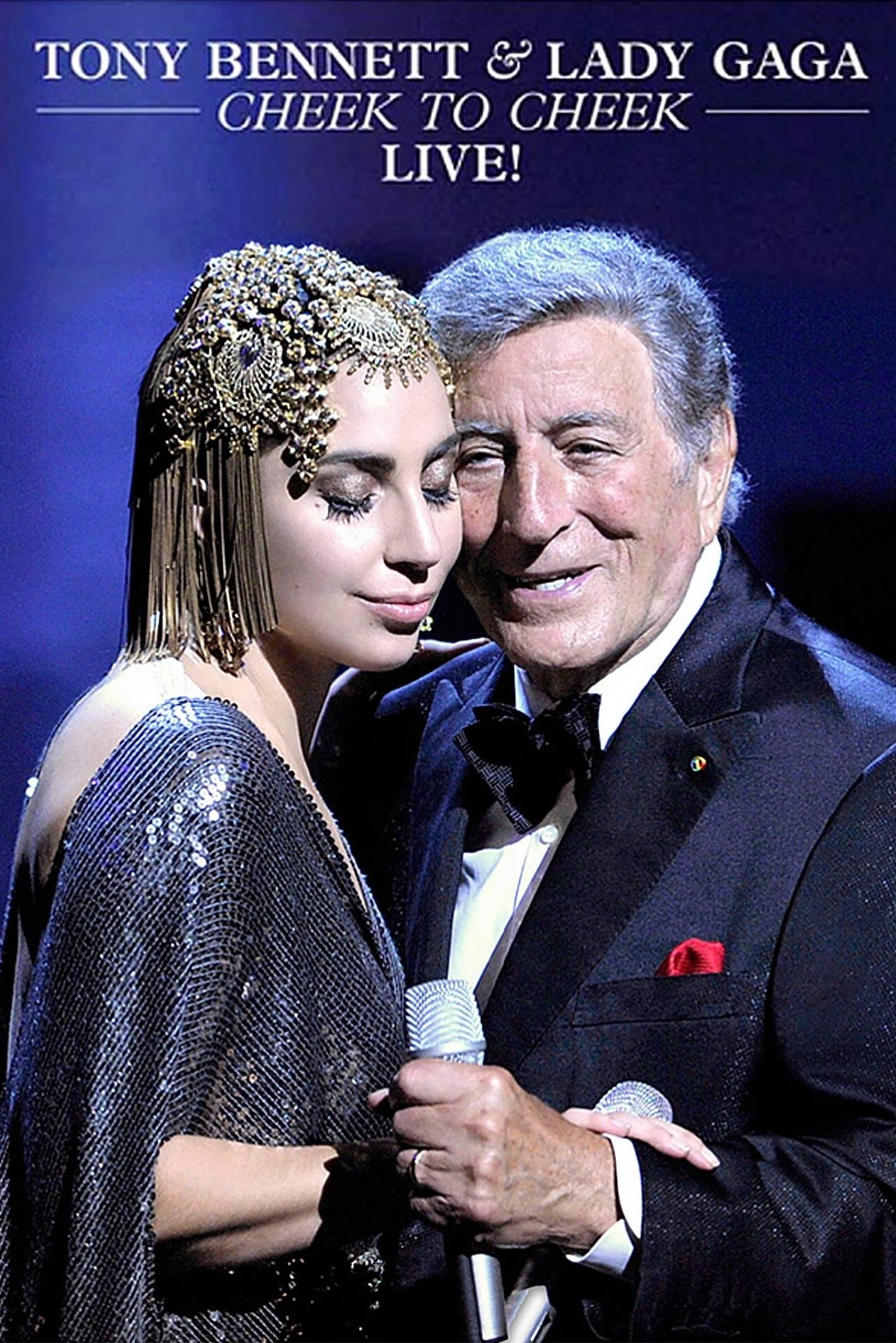 Película Tony Bennett & Lady Gaga: Cheek To Cheek Live!