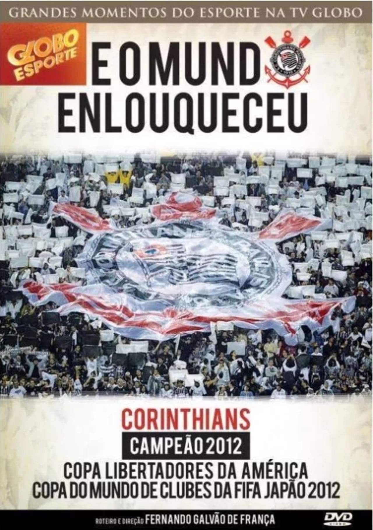 Movie Corinthians: E o Mundo Enlouqueceu