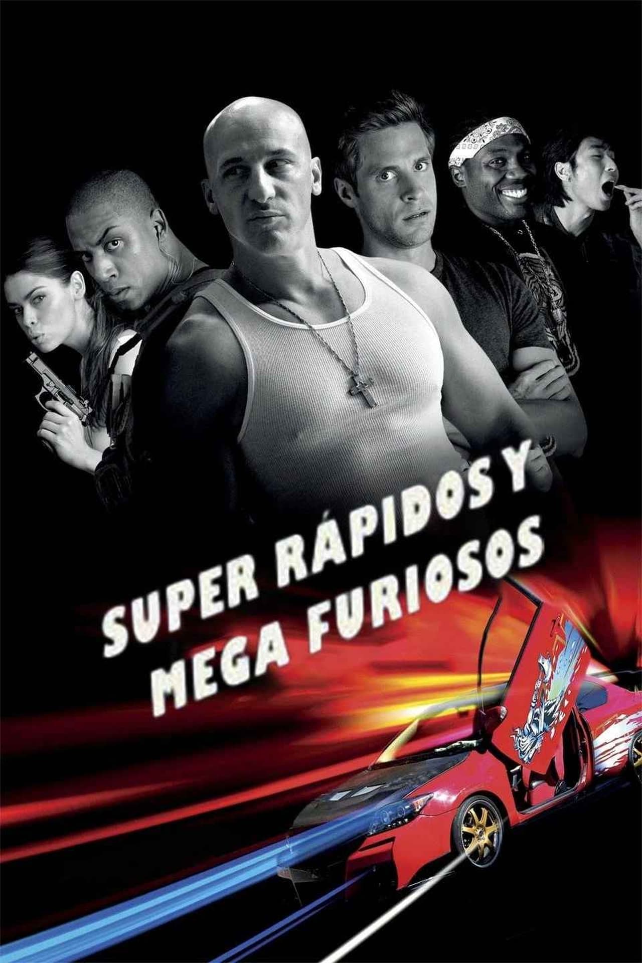 Película Super rápidos y mega furiosos