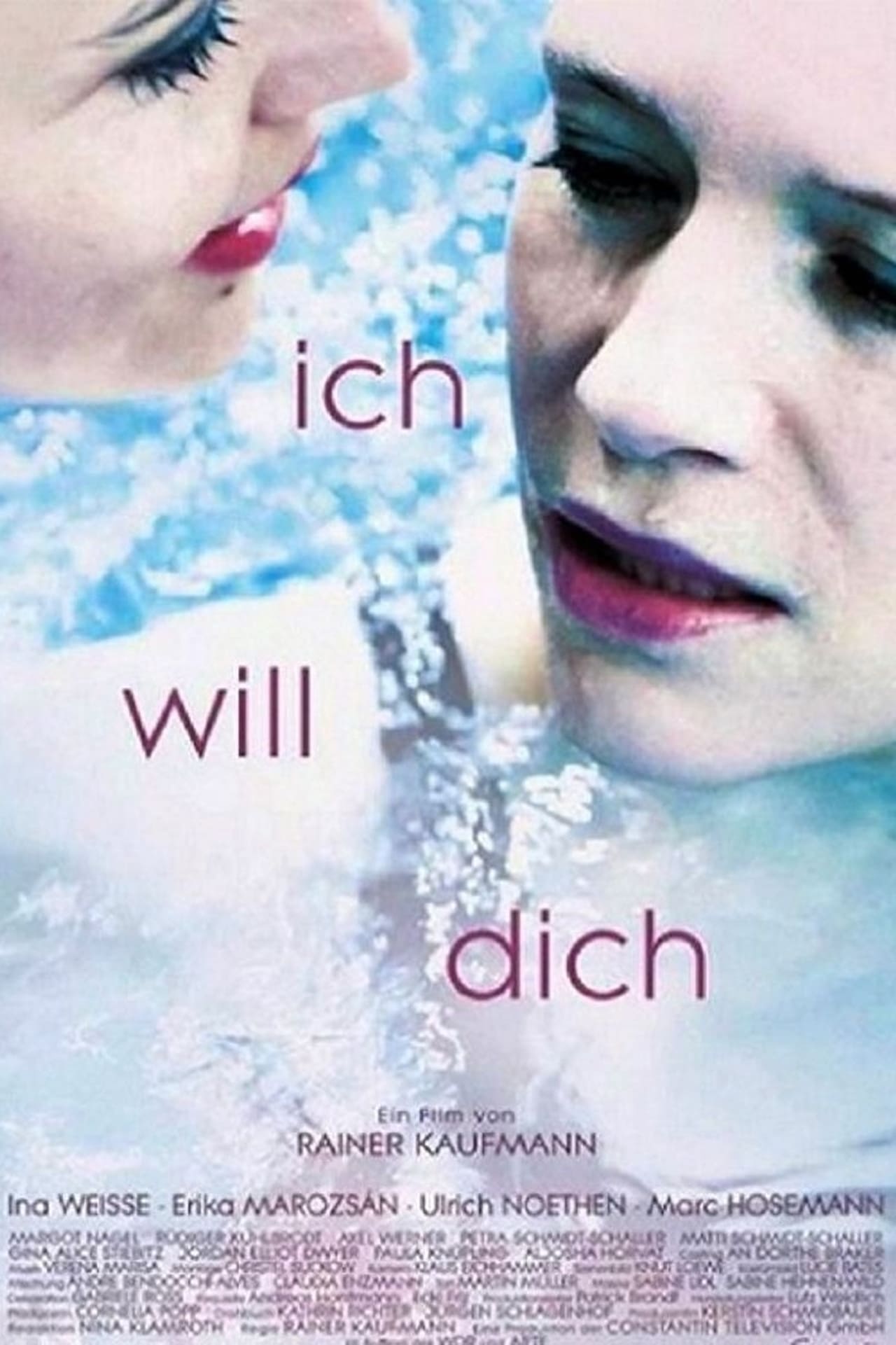 Movie Ich will Dich
