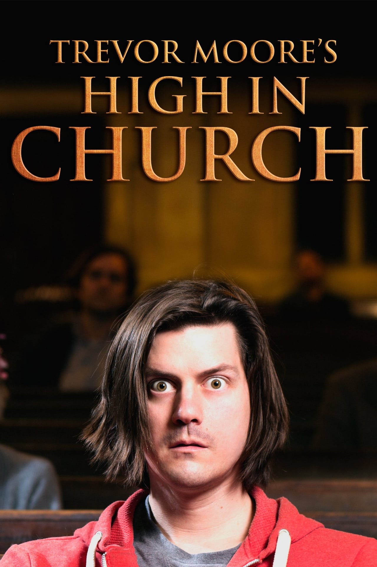 Movie Trevor Moore: High In Church
