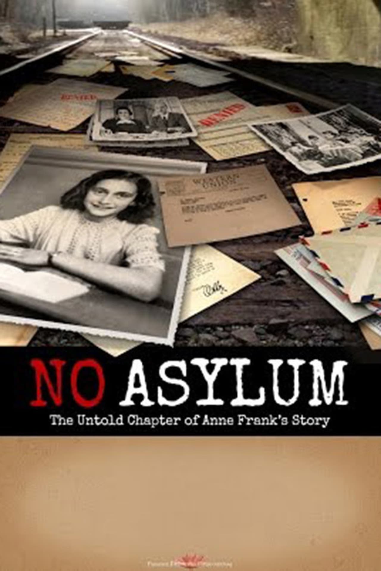 Películas No Asylum: The Untold Chapter of Anne Frank's Story