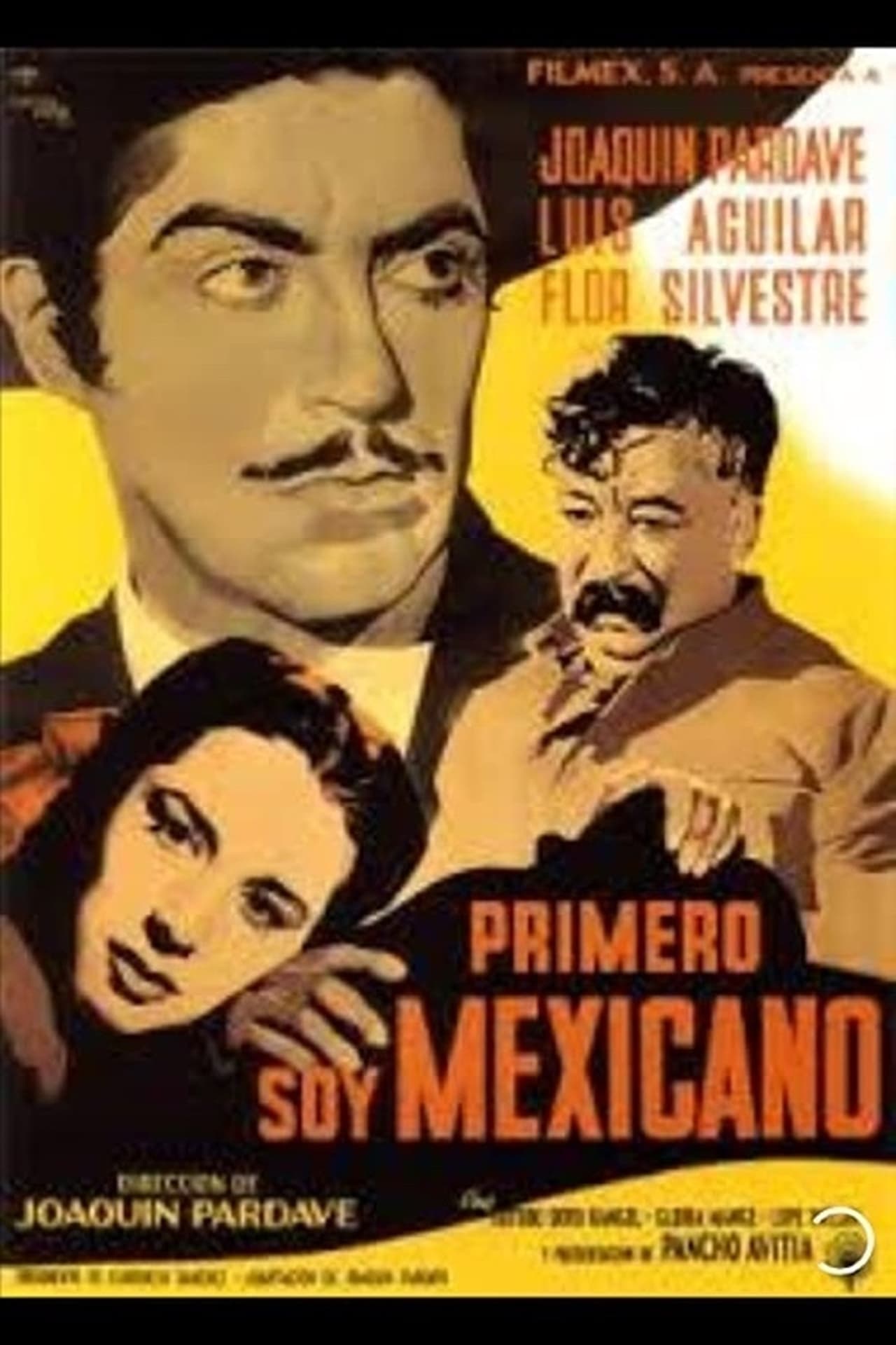 Película Primero soy Mexicano