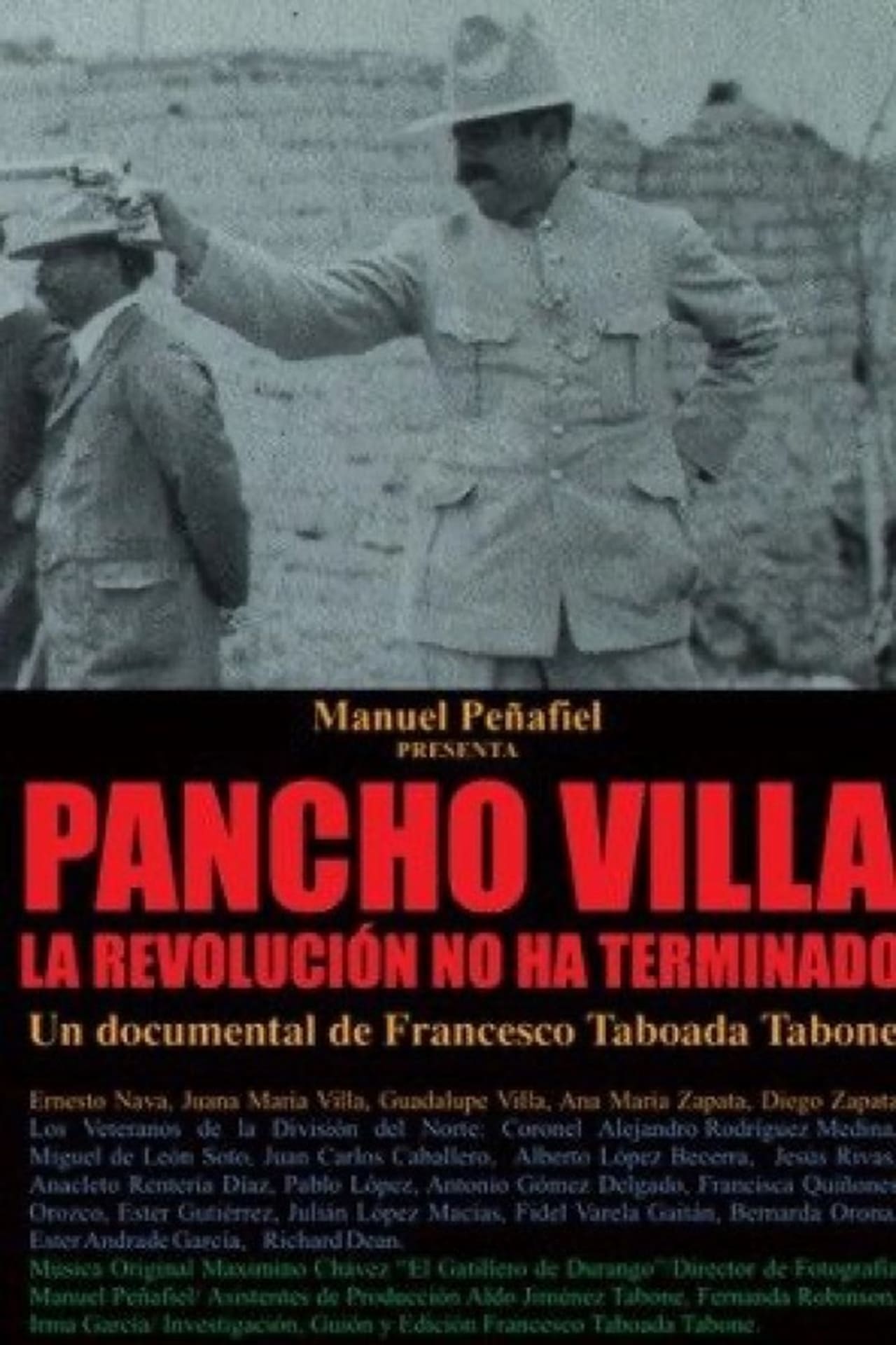 Movie Pancho Villa: La revolución no ha terminado