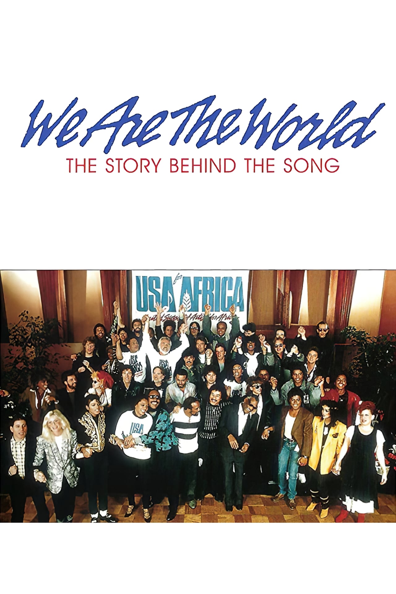 Movie We Are the World: The Story Behind the Song