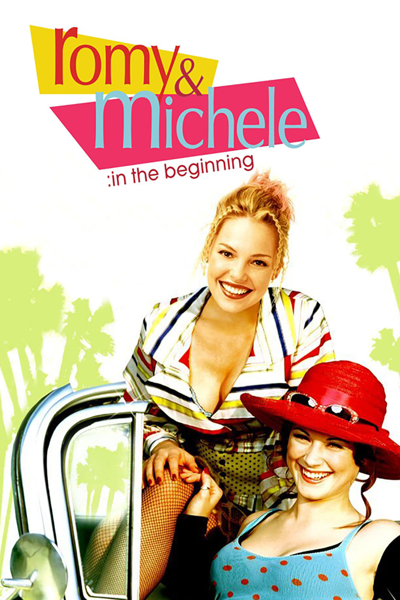 Movie Romy and Michele: In the Beginning