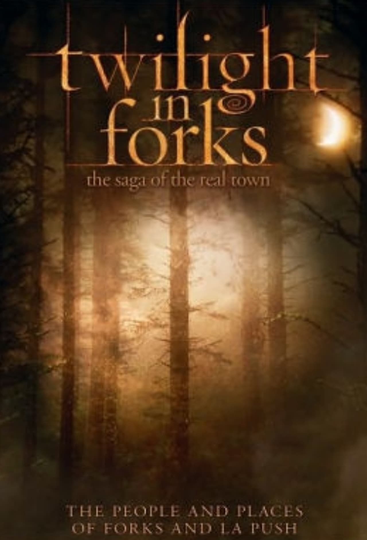 Movies Twilight in Forks: The Saga of the Real Town