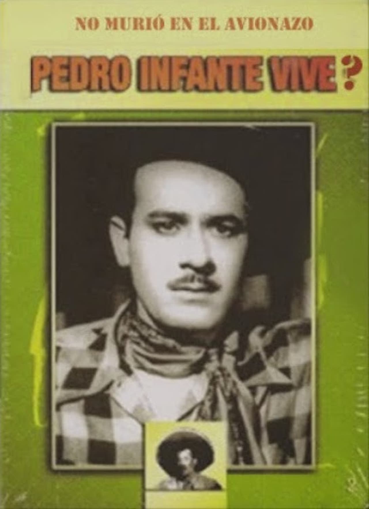 Movie Pedro infante vive?