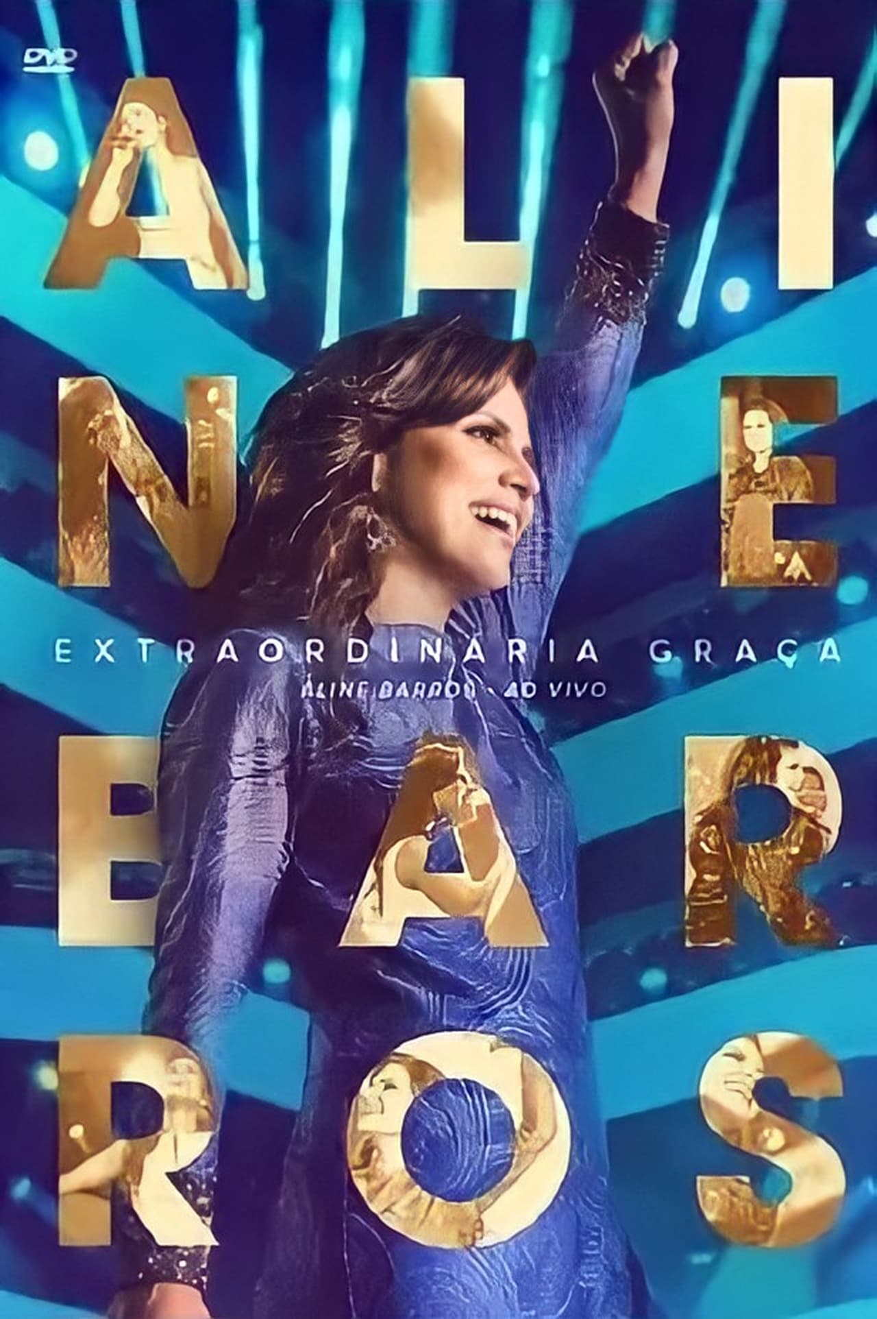 Película Aline Barros - Extraordinária Graça