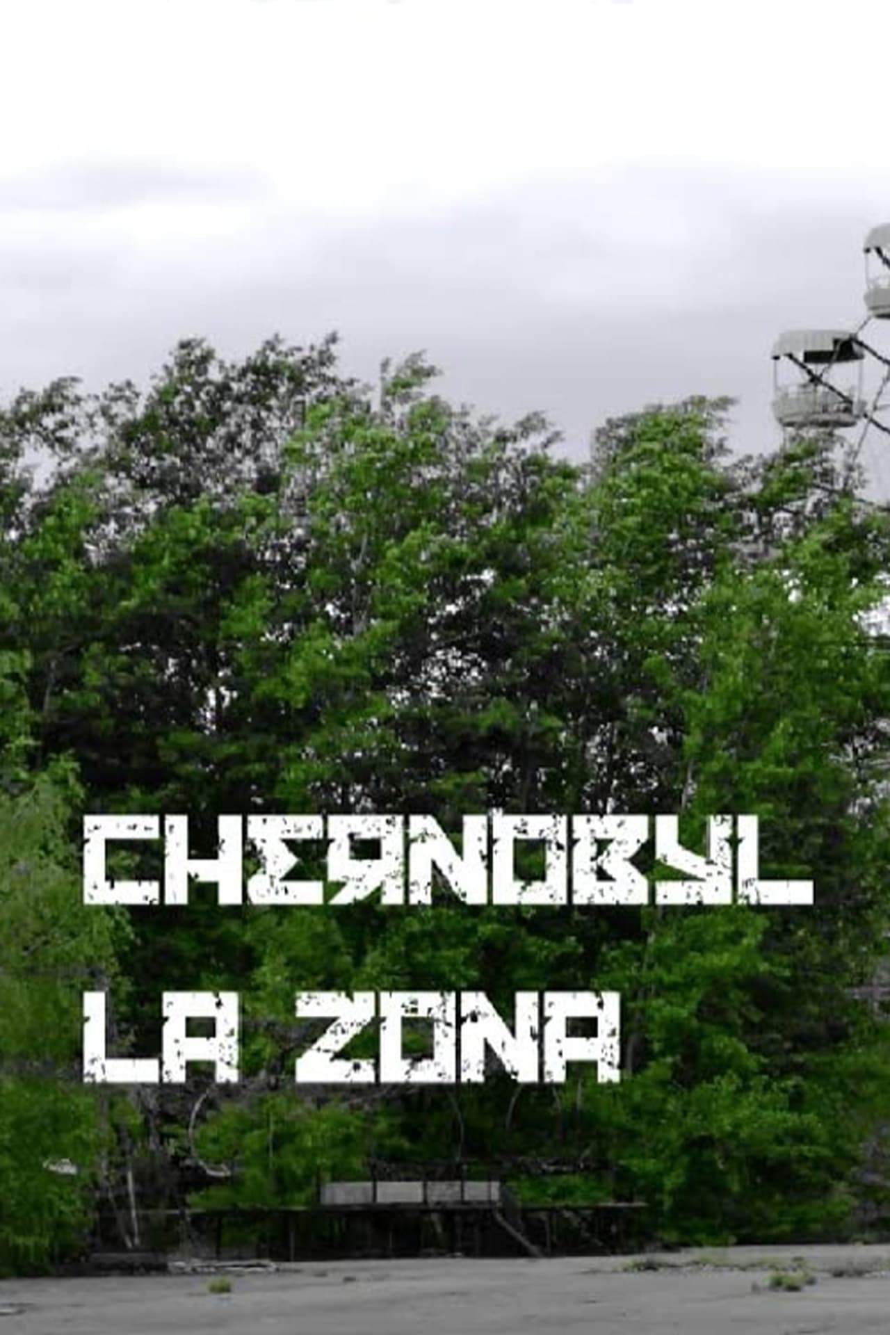 Película Chernobyl - La zona