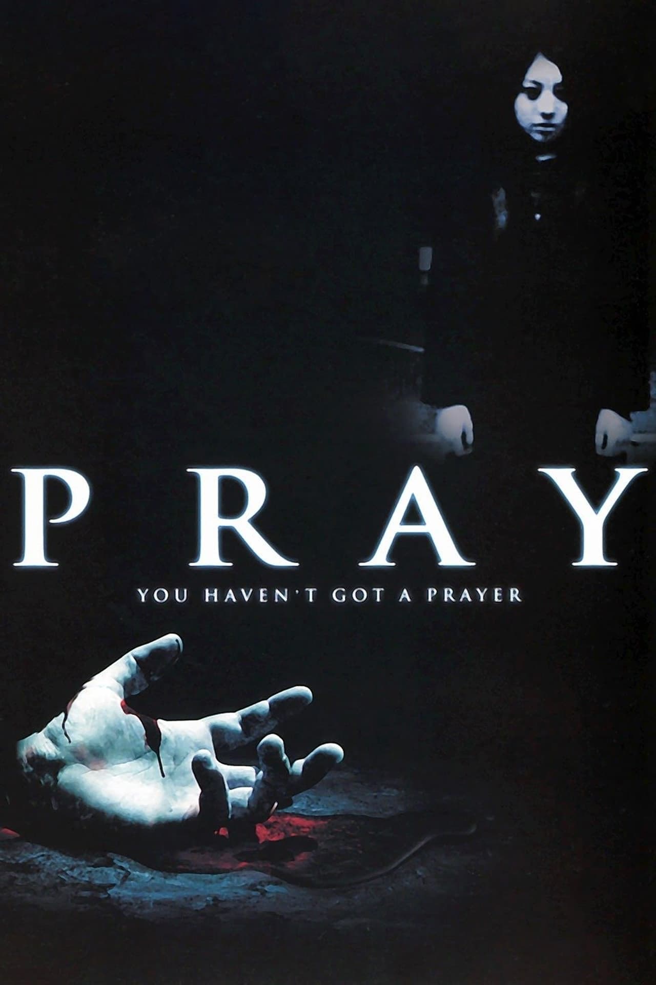 Movies 絶対恐怖 Pray プレイ