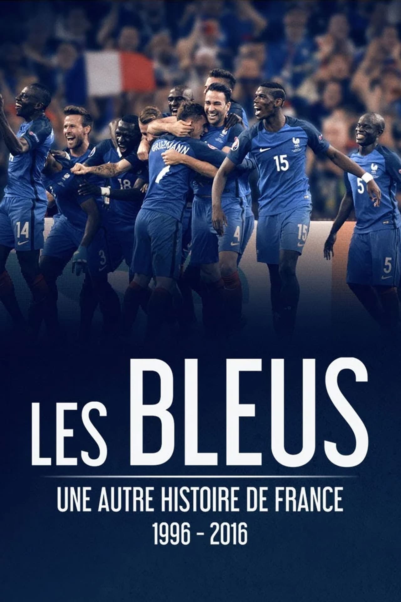 Movies Les Bleus - Une autre histoire de France, 1996-2016