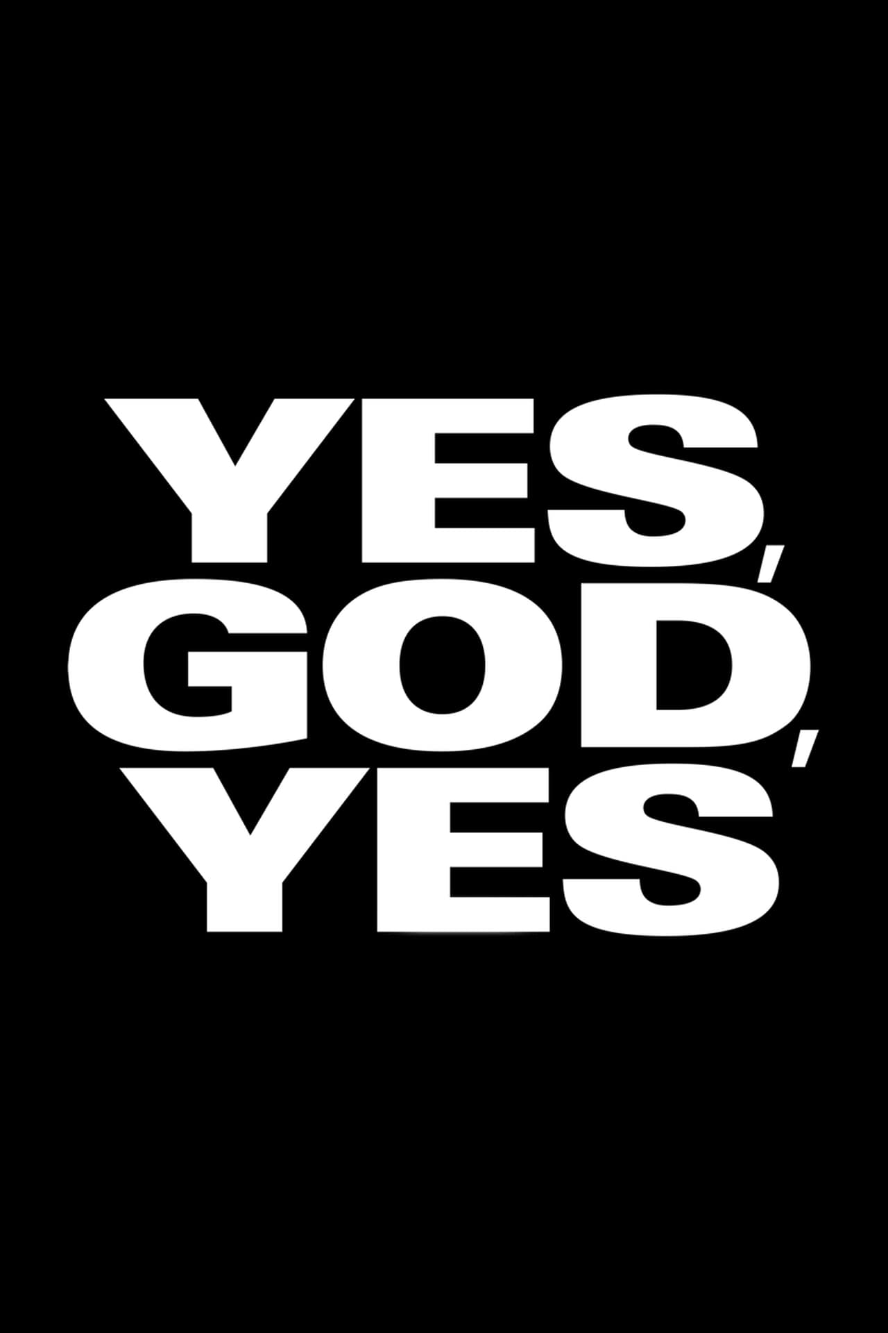 Movies Yes, God, Yes