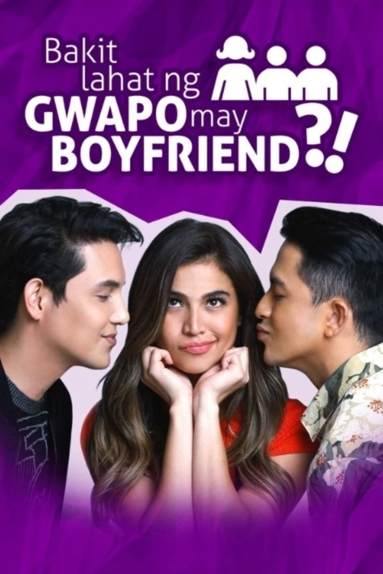 Movies Bakit Lahat ng Gwapo May Boyfriend?!