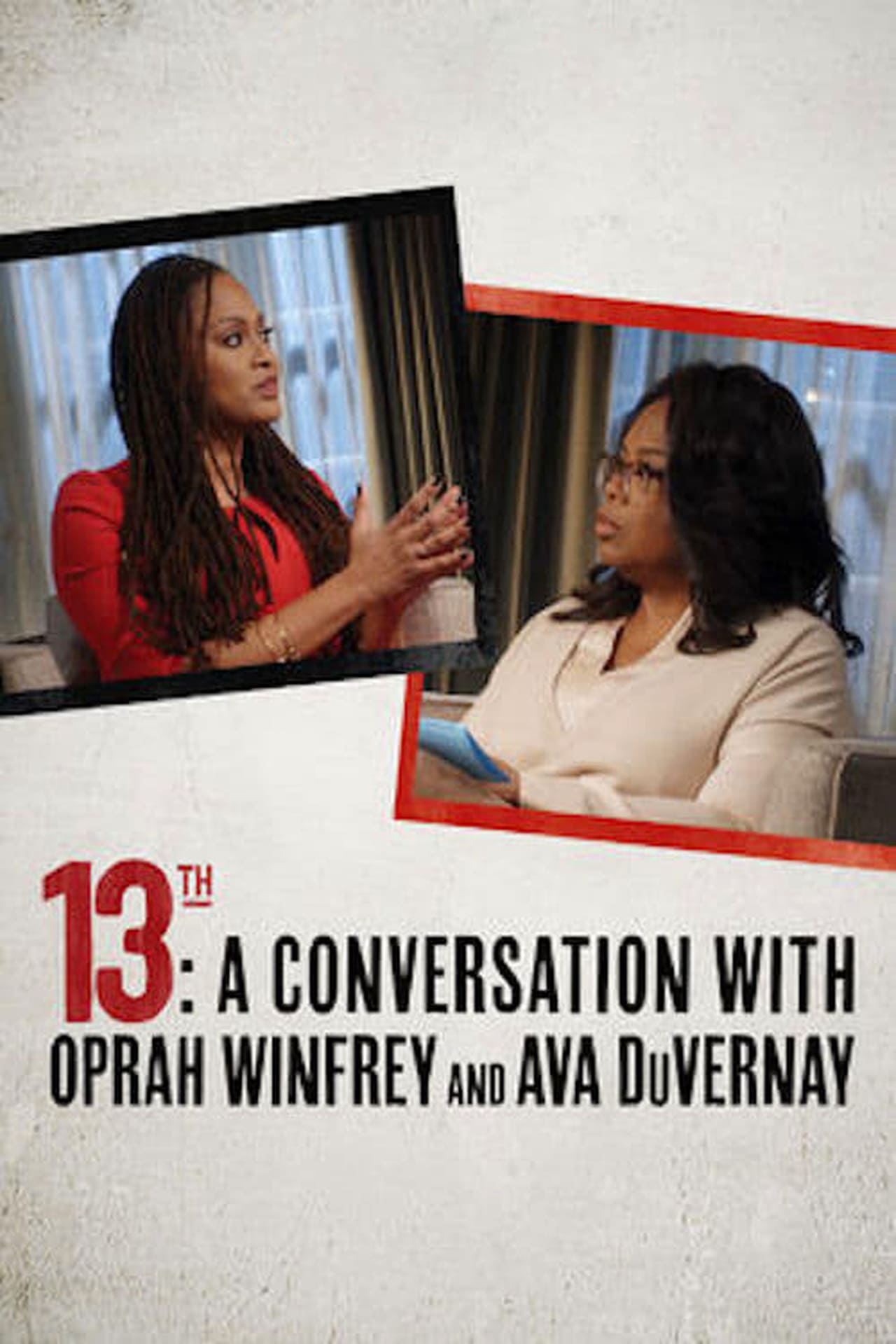 Películas 13th: A Conversation with Oprah Winfrey & Ava DuVernay