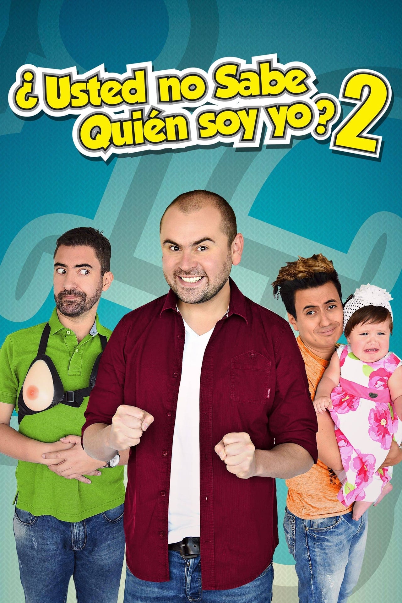 Películas ¿Usted No Sabe Quien Soy Yo? 2