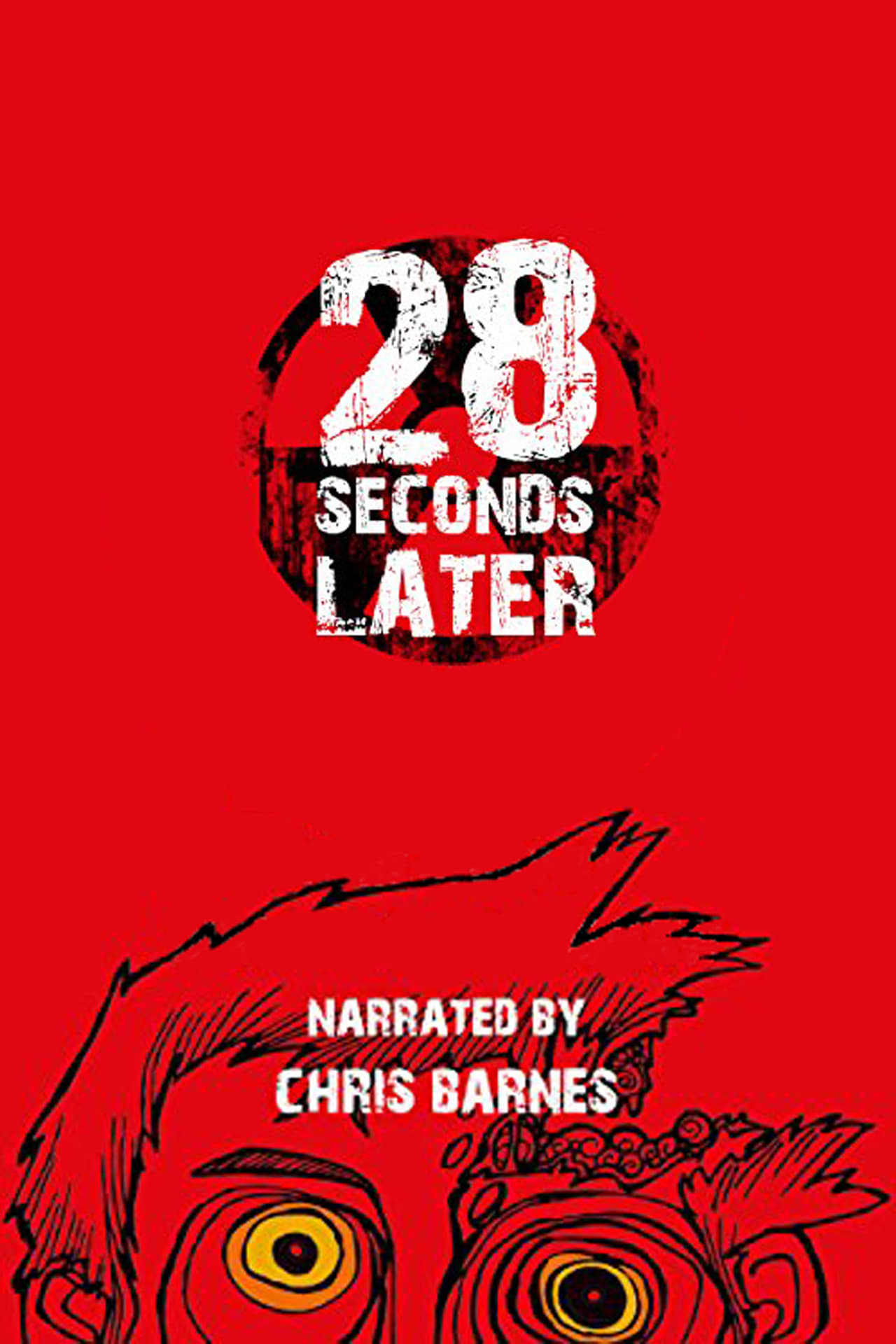 Movie 28 Weeks Later: 28 Seconds Later