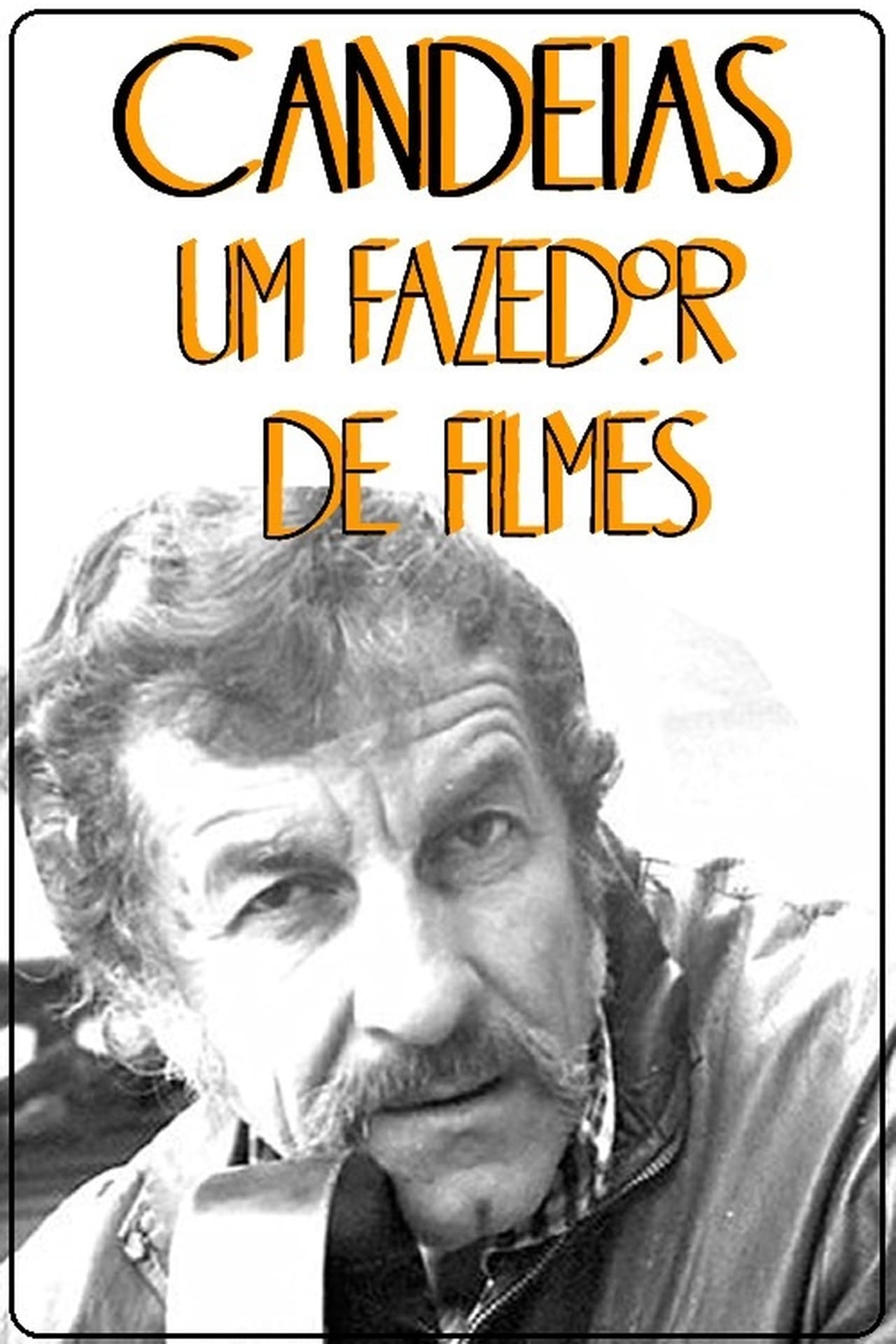 Película Candeias, Um fazedor de Filmes