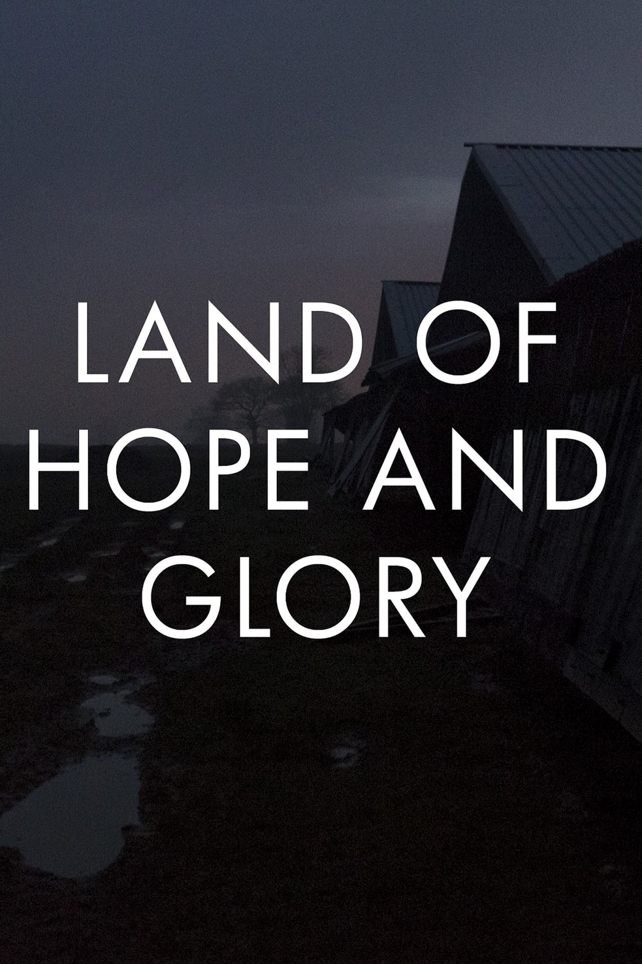 Película Land of Hope and Glory