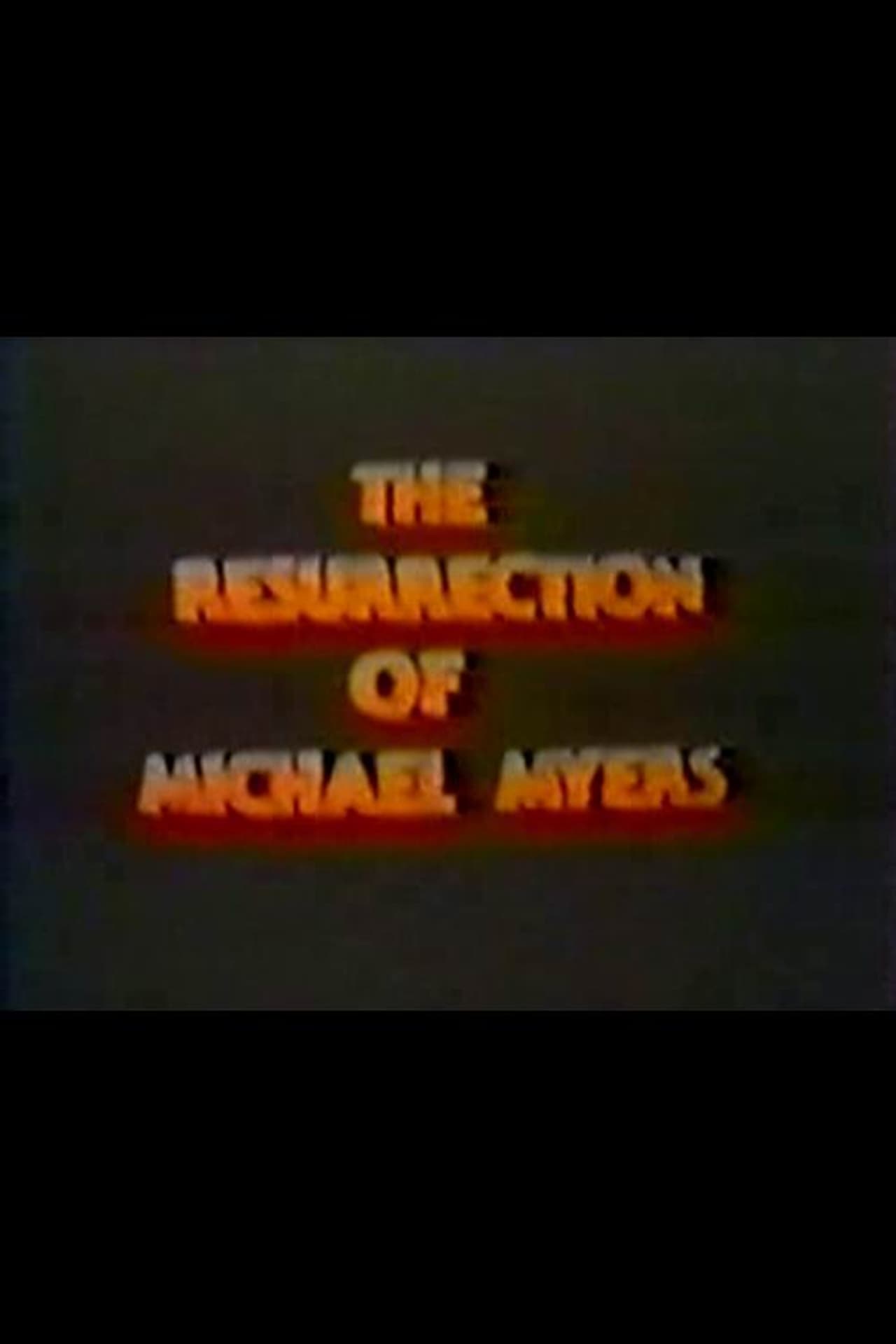 Movies The Resurrection of Michael Myers