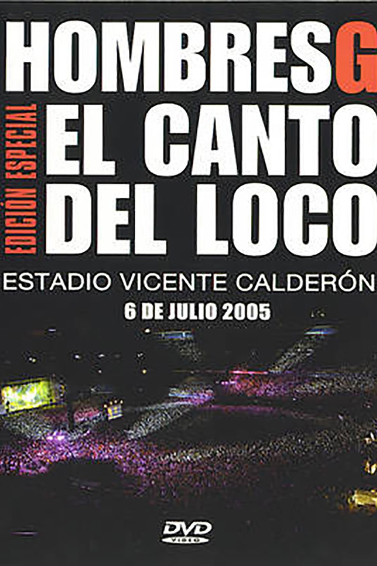 Movie Hombres G & El Canto del Loco - Estadio Vicente Calderon 2005