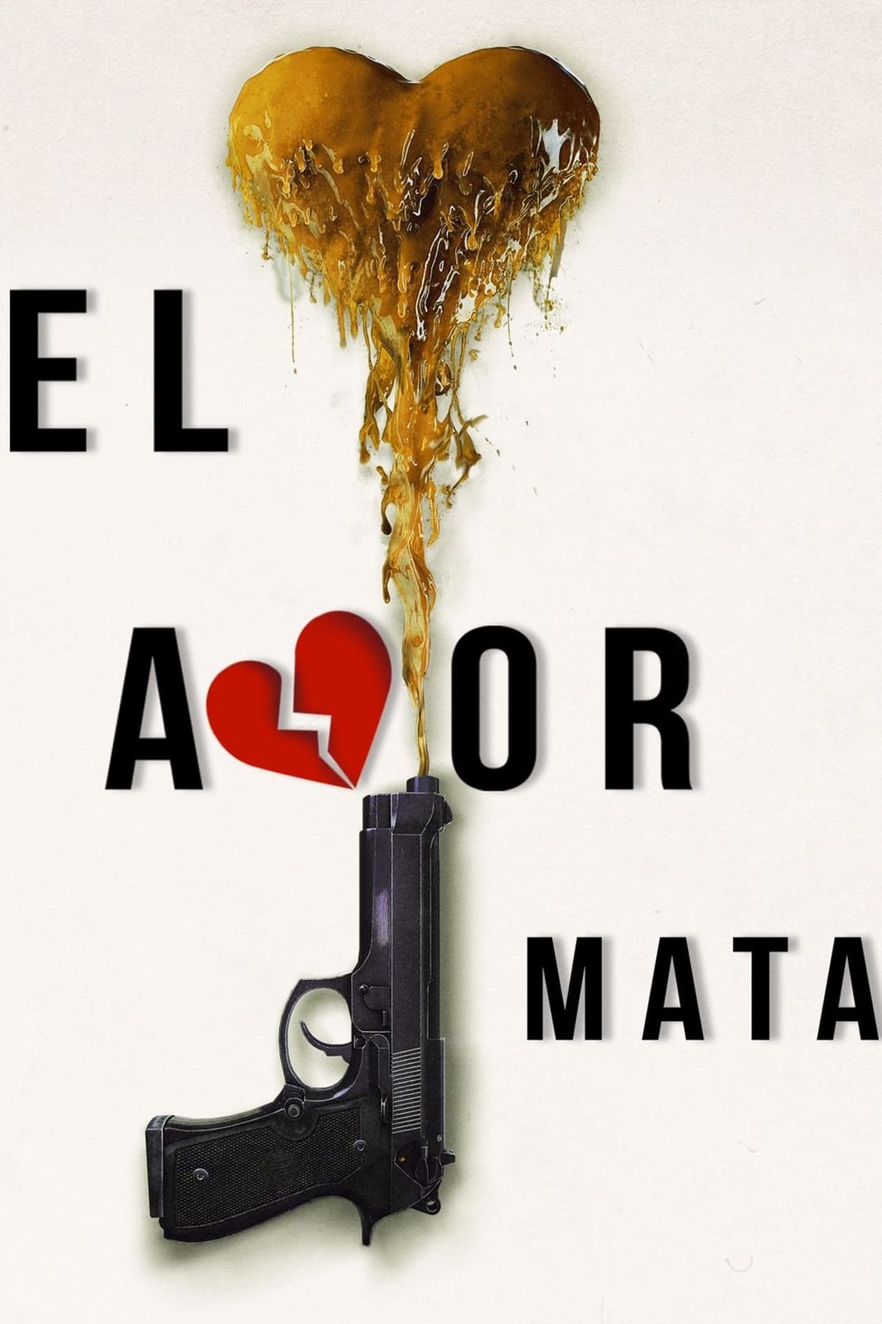 Película El amor mata