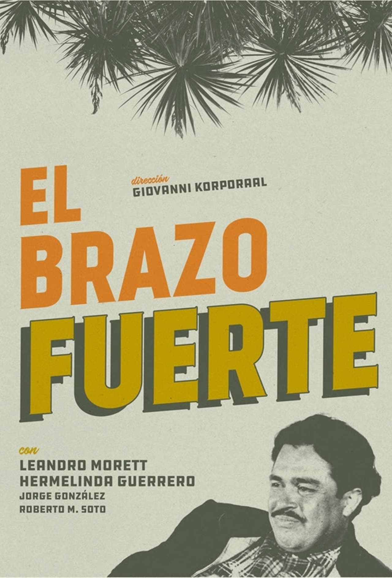 Película El Brazo Fuerte