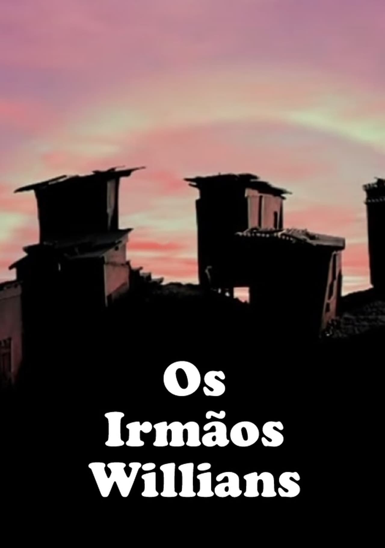 Película Os Irmãos Willians